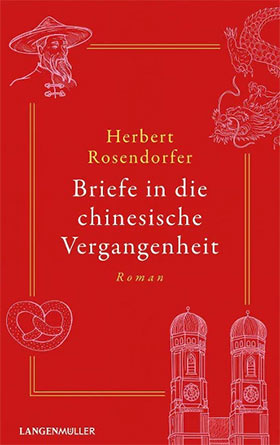  Herbert Rosendorfer:  Briefe in die chinesische Vergangenheit