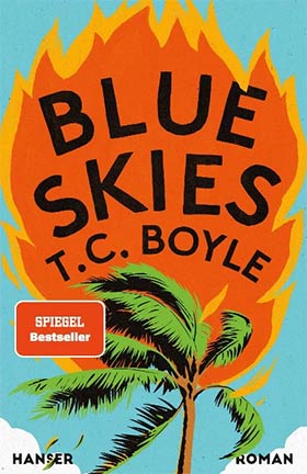 Blue Skies von T.C. Boyle